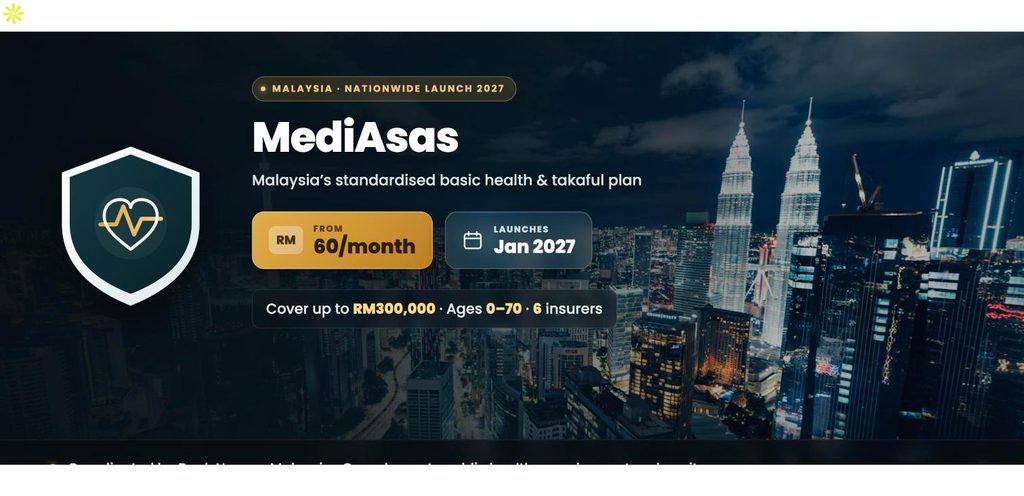 MediAsas at a glance over the Kuala Lumpur skyline: Malaysia's basic health and takaful plan, from RM60/month, covering up to RM300,000, launching nationwide January 2027