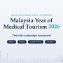 Malaysia Year of Medical Tourism 2026: the mid-campaign scorecard